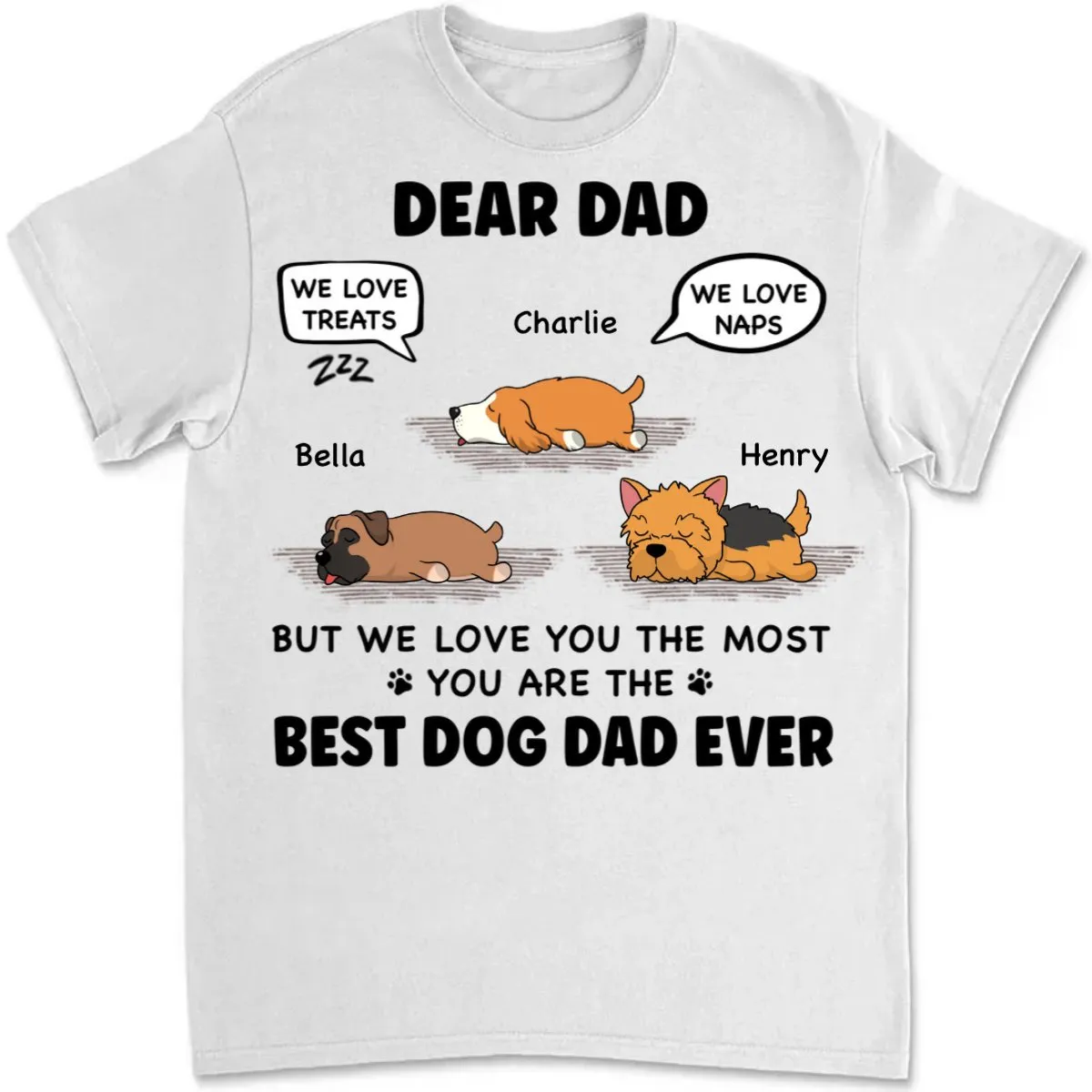 Dog Lovers - We Love You The Most  - Personalized Unisex T-Shirt