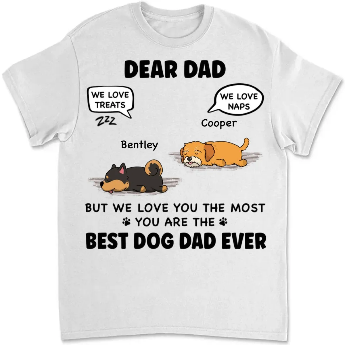 Dog Lovers - We Love You The Most  - Personalized Unisex T-Shirt