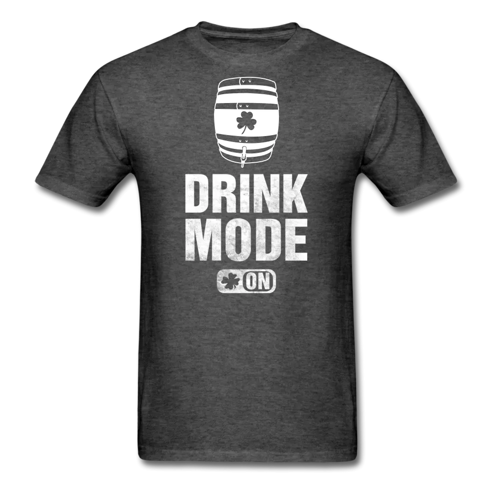 Drink Mode On Men's Classic T-Shirt