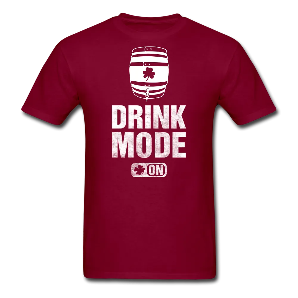 Drink Mode On Men's Classic T-Shirt