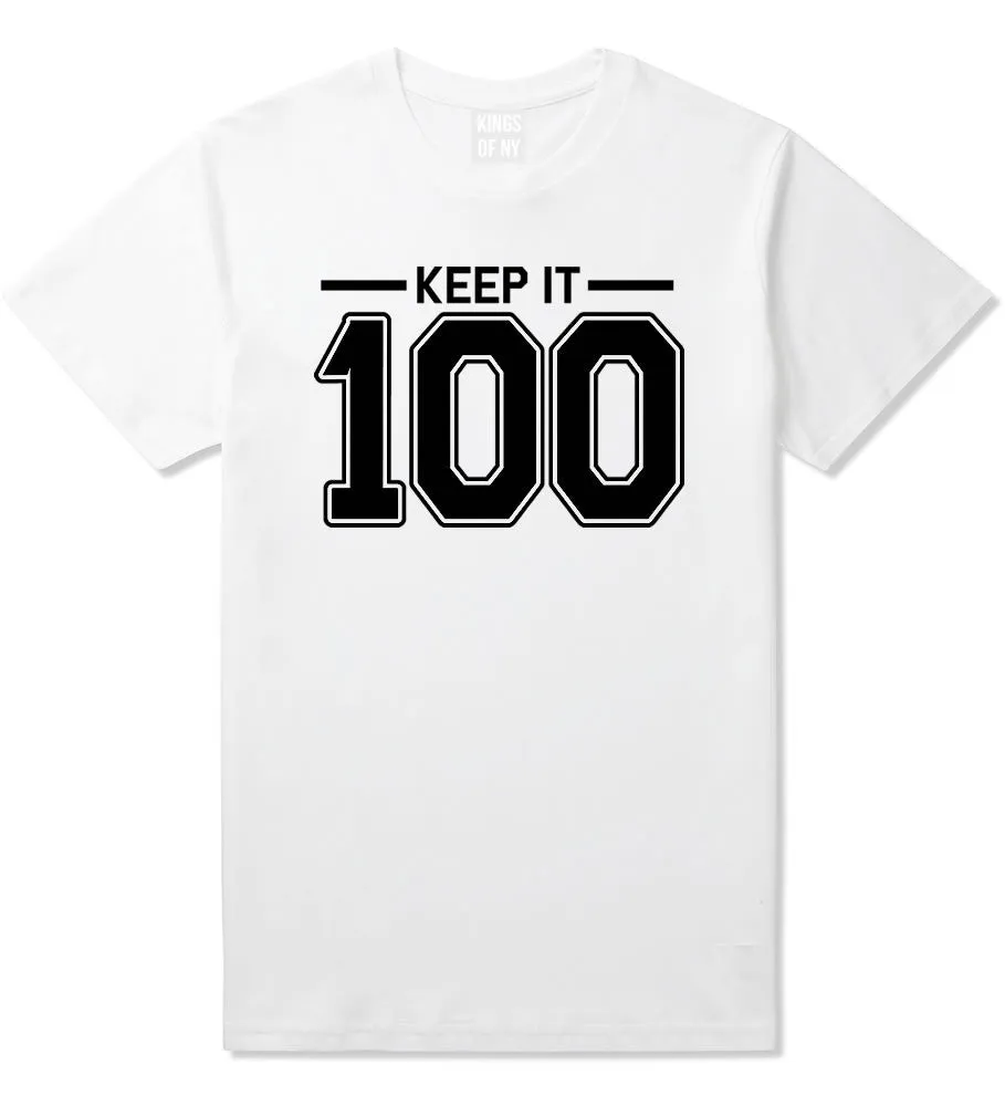 Keep It 100 T-Shirt