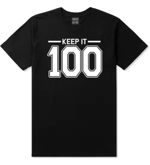 Keep It 100 T-Shirt