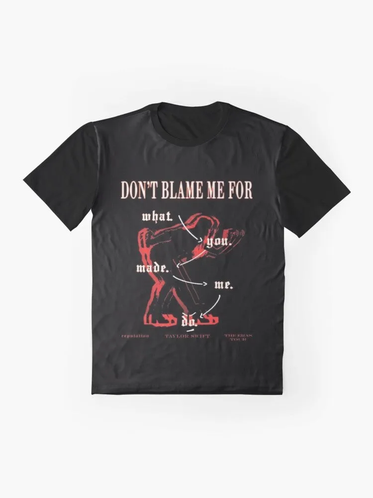 "Look What You Made Me Do" Taylor Swift Graphic T-Shirt