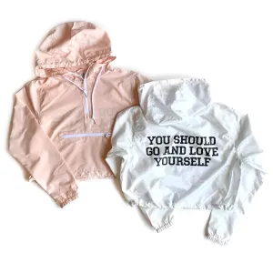 YOU SHOULD GO AND LOVE YOURSELF ADULT WINDBREAKER (CROP VERSION)